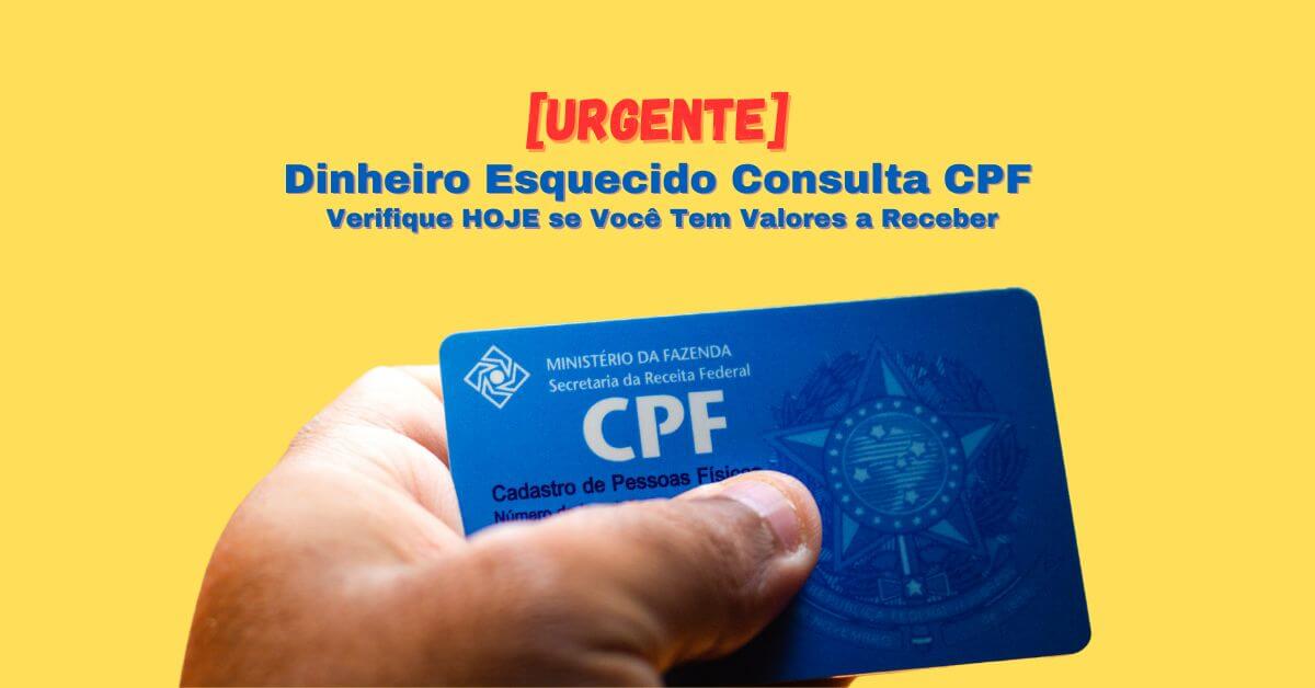Dinheiro Esquecido Consulta CPF