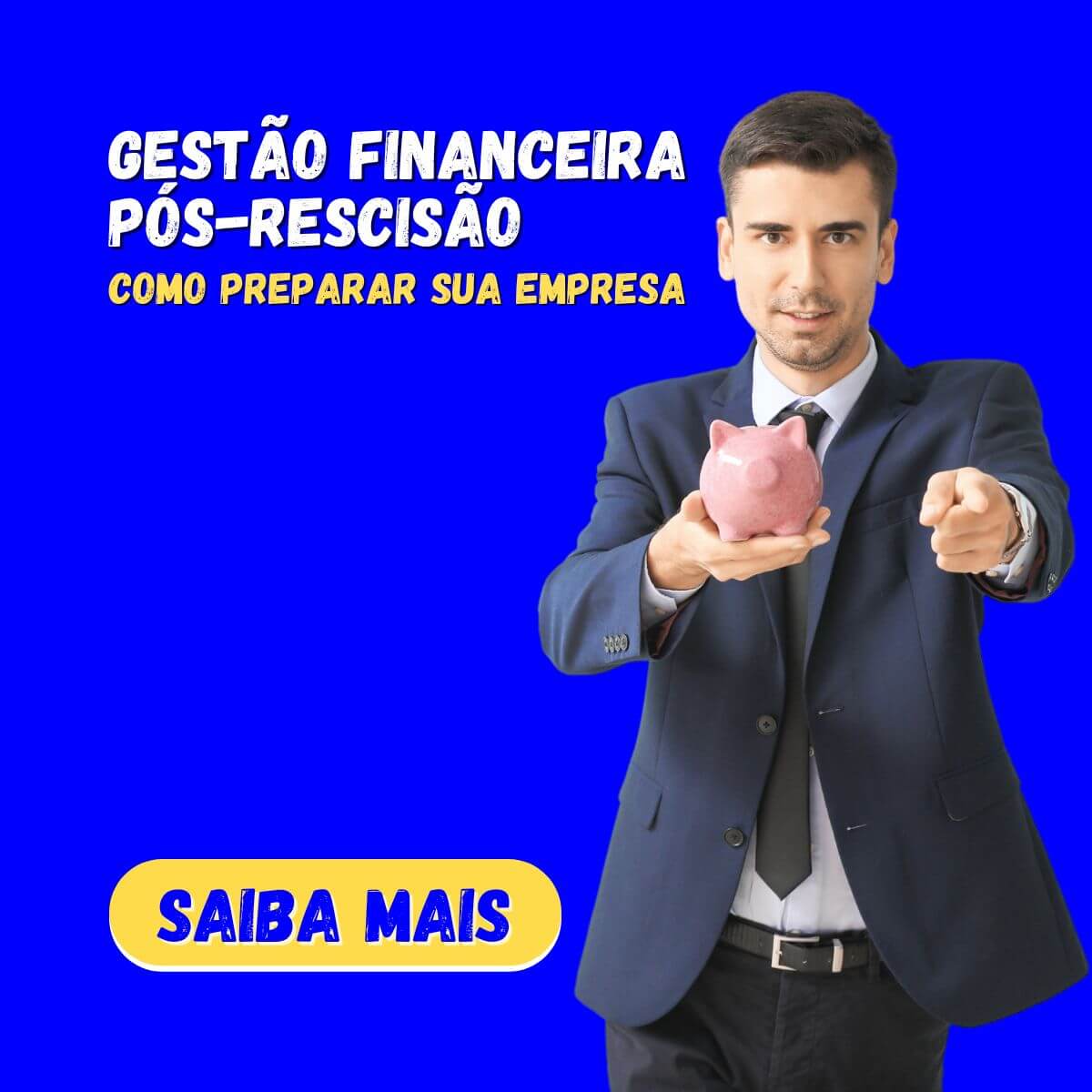 Gestão Financeira Pós-Rescisão 1080x1080
